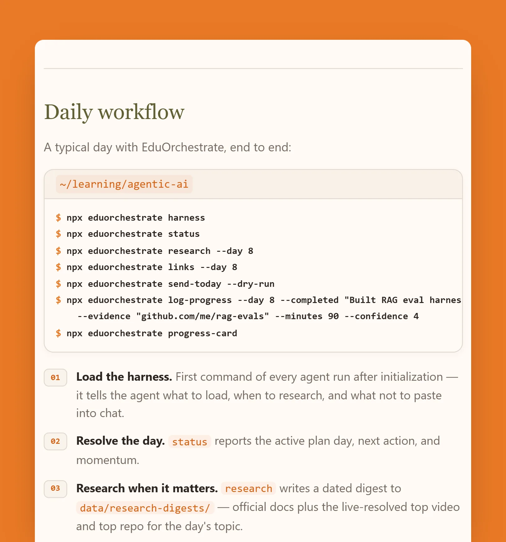 The docs' Daily workflow on orange: the day's npx eduorchestrate commands, then Load the harness, Resolve the day and Research when it matters.