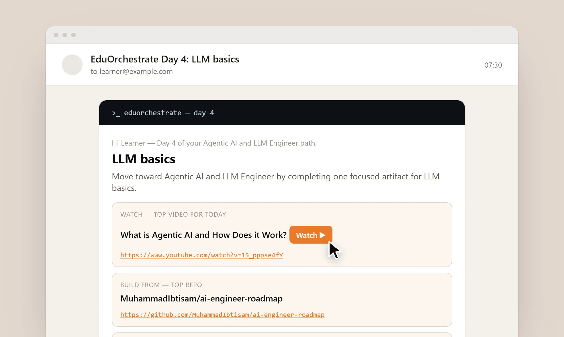 EduOrchestrate - the Day 4 email: LLM basics, the top video with its Watch button, and the top repo