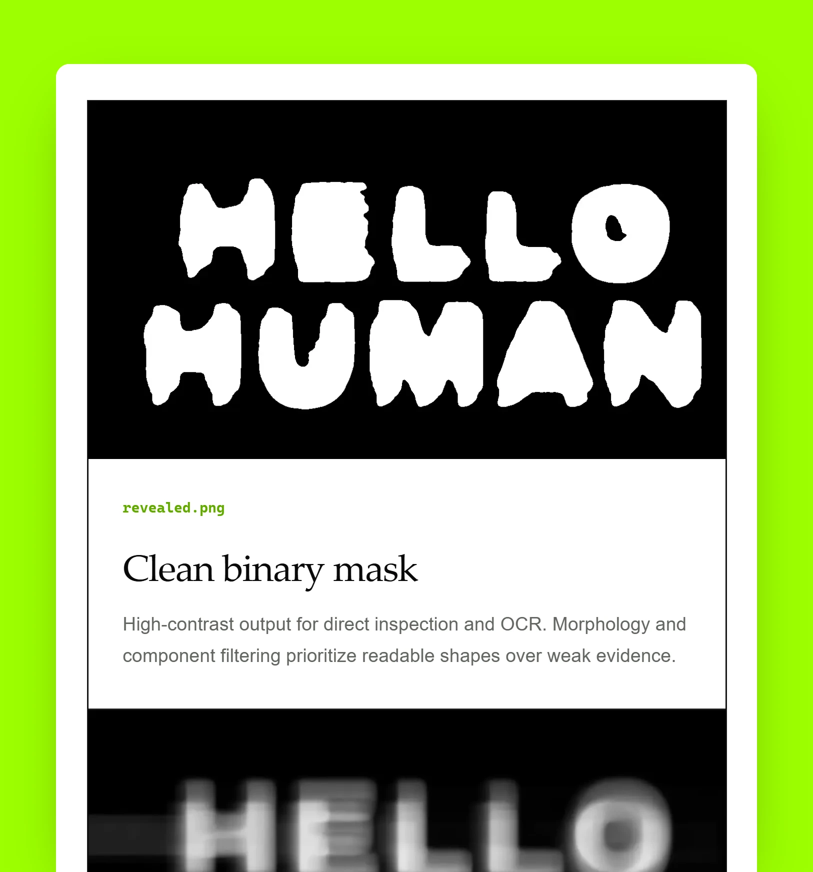 The docs' Outputs on lime: revealed.png, the clean binary mask reading HELLO HUMAN, above the start of the raw opposition heatmap.
