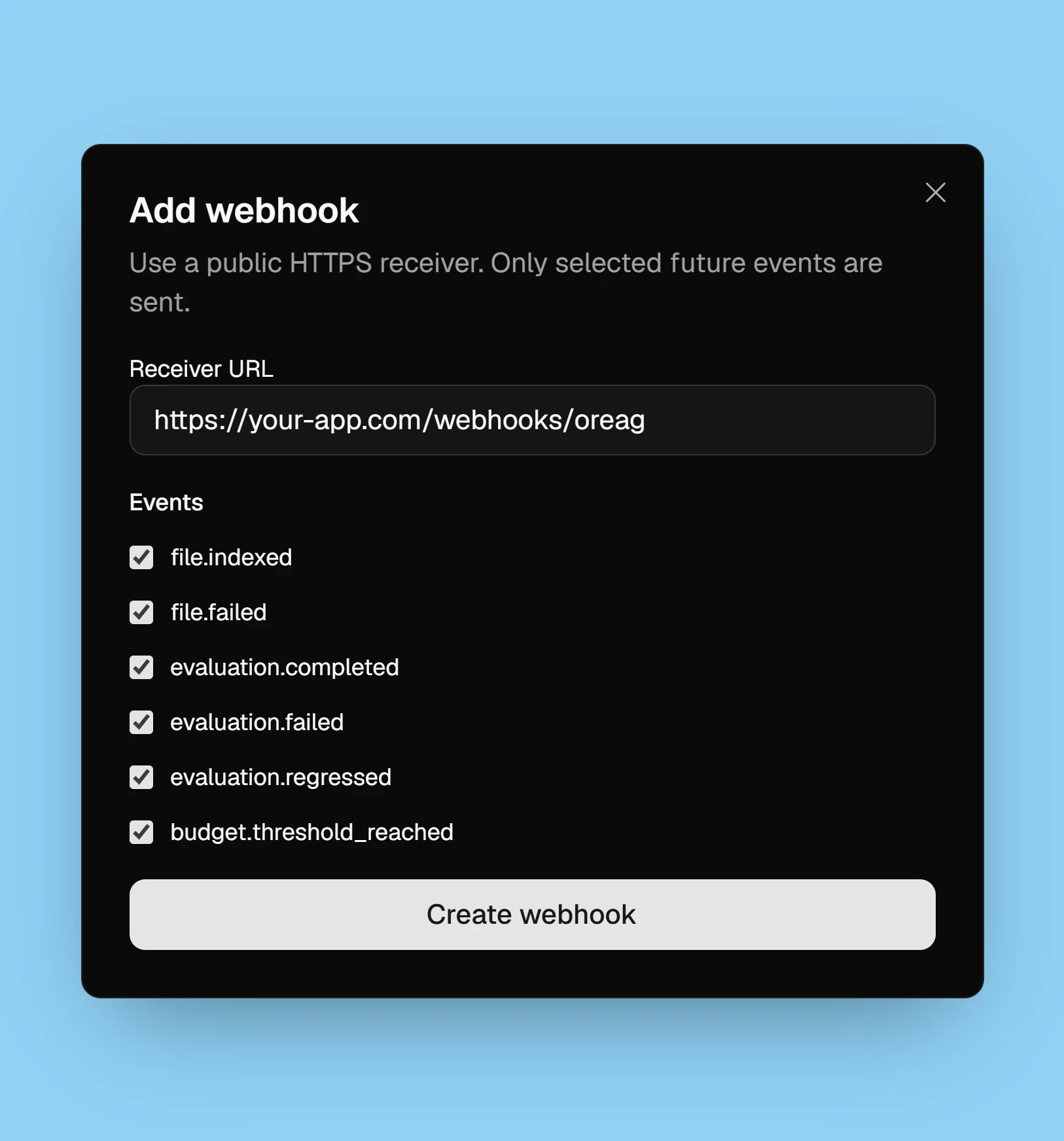 Oreag - the Add webhook dialog: a receiver URL and six events, from file.indexed to budget.threshold_reached, all selected, then Create webhook.