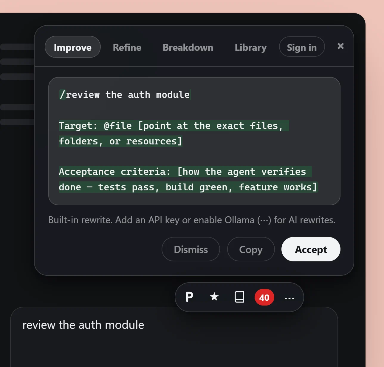 The Improve tab on the Claude Code profile: "review the auth module" becomes "/review the auth module", with a Target line and acceptance criteria.