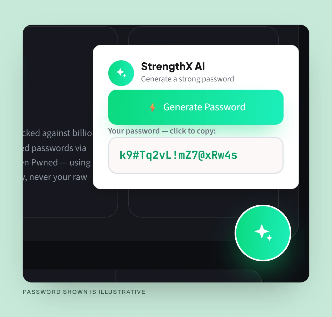 The StrengthX AI popover above the floating sparkles button: Generate a strong password, the Generate Password button, and a copyable 18-character password. The password shown is illustrative.